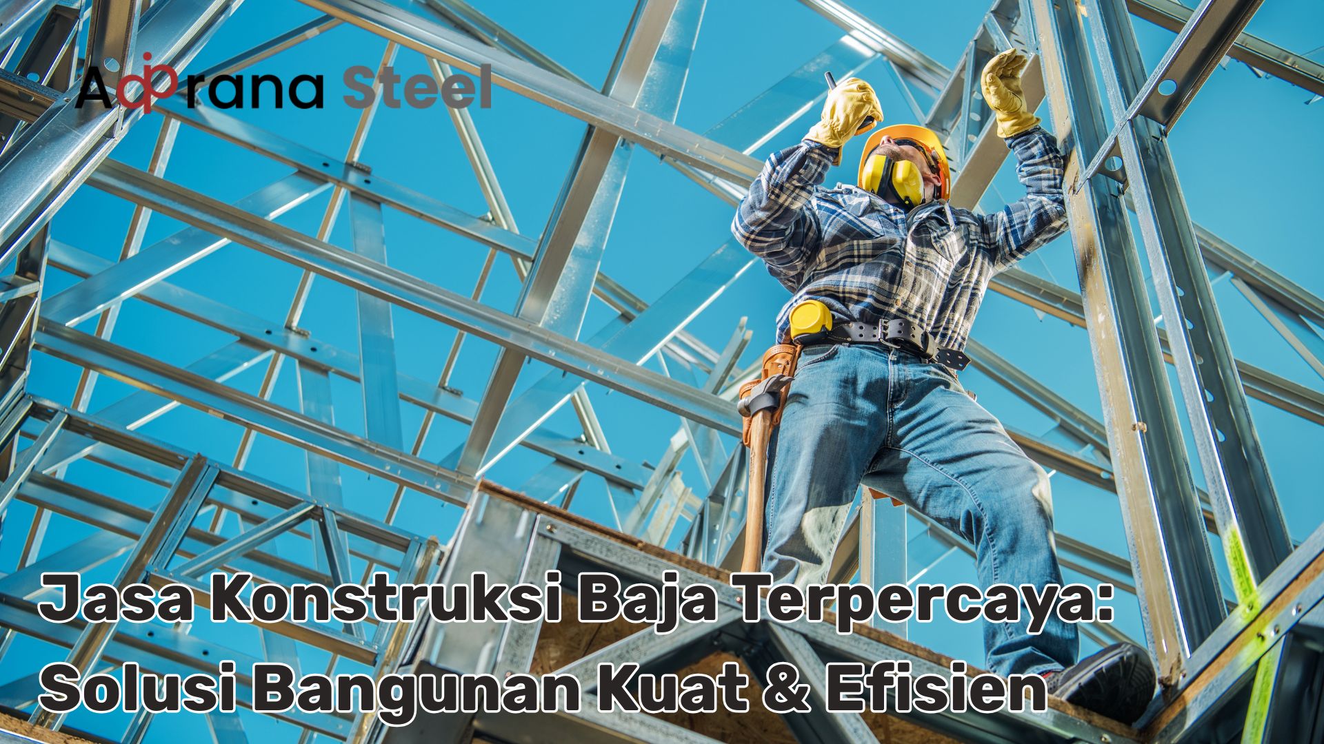 Jasa konstruksi baja terpercaya