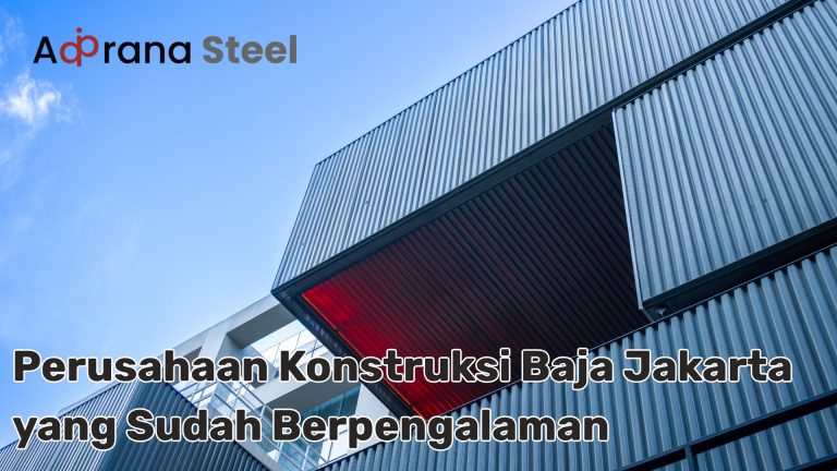 perusahaan konstruksi baja Jakarta