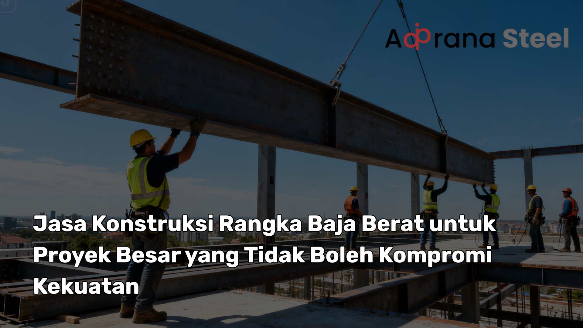 jasa konstruksi rangka baja berat