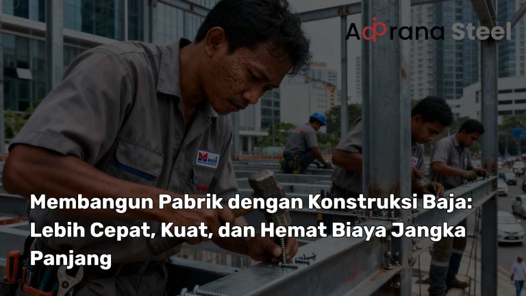 jasa konstruksi baja untuk pabrik